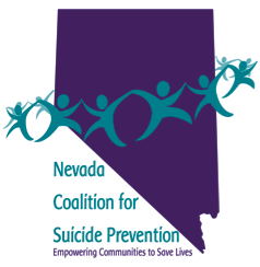 Nevada Coalition for Suicide Prevention Empowering Communities to Save Lives